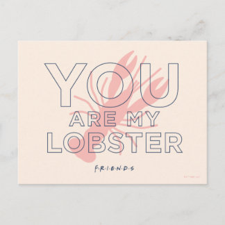 FRIENDS™ | You are My Lobster Postcard