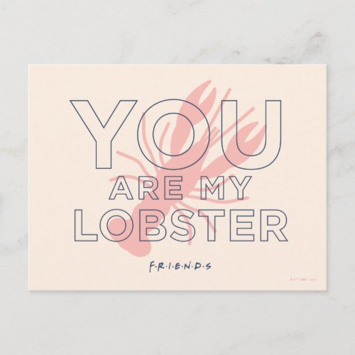 FRIENDS  You are My Lobster Postcard