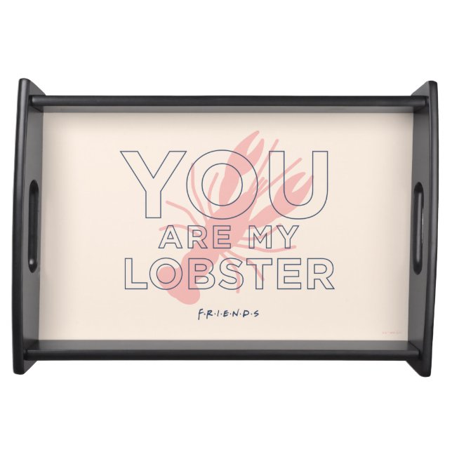 FRIENDS™ | You are My Lobster Serving Tray (Front)