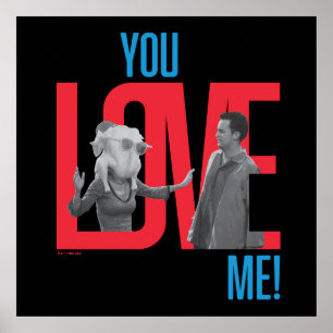 FRIENDS™ You Love Me Quote Poster
