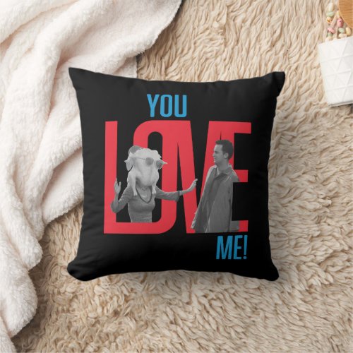 FRIENDS  You Love Me Quote Throw Pillow