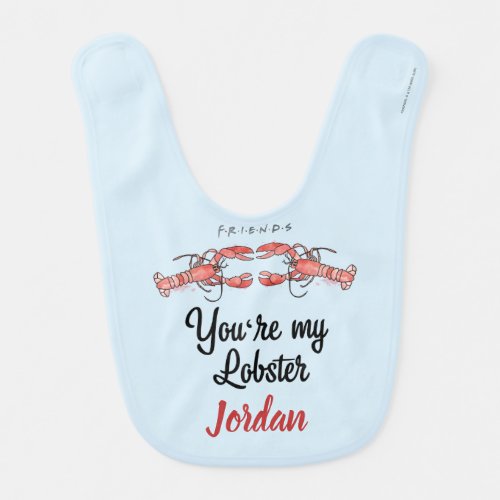 FRIENDS  Youre my Lobster Watercolor Quote Baby Bib