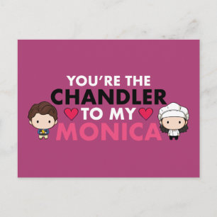 FRIENDS™ You're the Chandler to my Monica Invitation Postcard