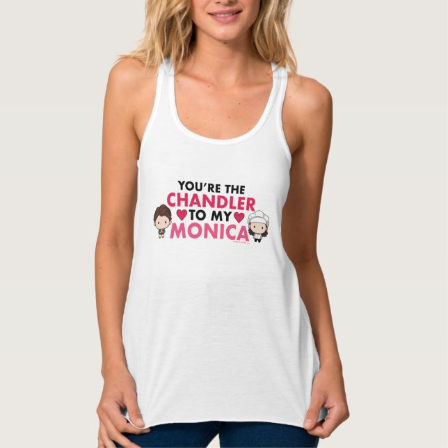 FRIENDS™ | You're the Chandler to my Monica Tank Top (Front)