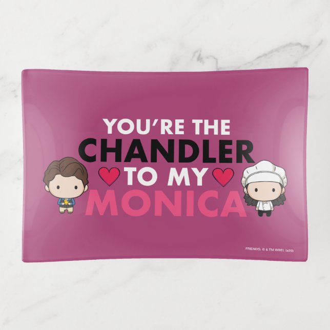 FRIENDS™ | You're the Chandler to my Monica Trinket Tray (Front)