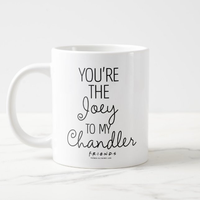 FRIENDS™ | You're the Joey to my Chandler Giant Coffee Mug (Left)
