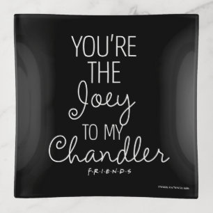 FRIENDS™ You're the Joey to my Chandler Trinket Tray