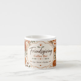 Friendsgiving Coffee Bar Espresso Cup