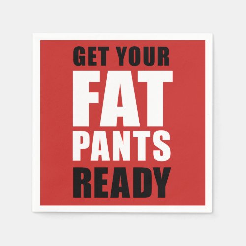 Friendsgiving Fat Pants Ready ON RED Napkins