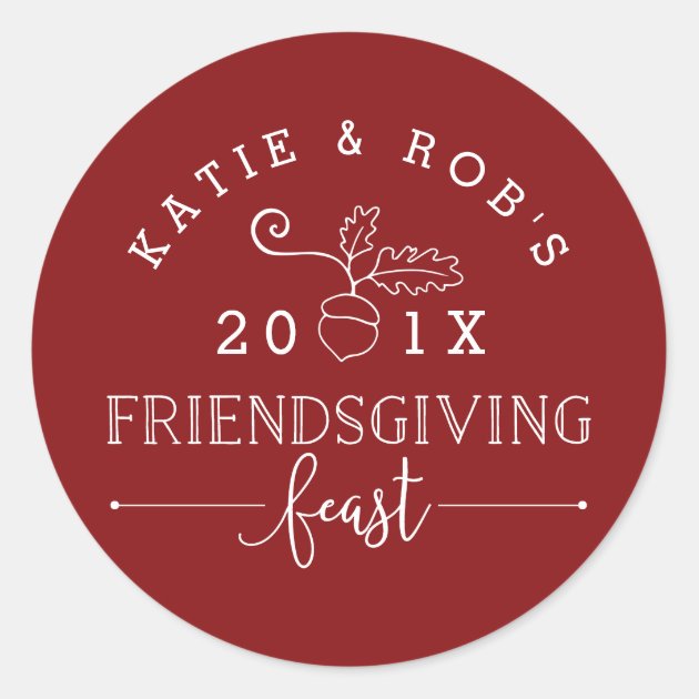 Friendsgiving Feast Thanksgiving Classic Round Sticker