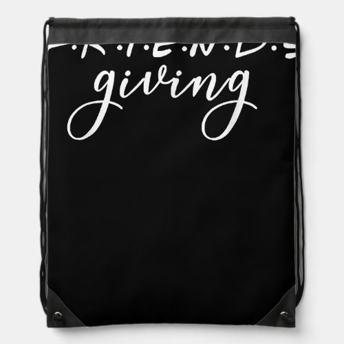 Friendsgiving Squad 2022 Funny Thanksgiving Friend Drawstring Bag