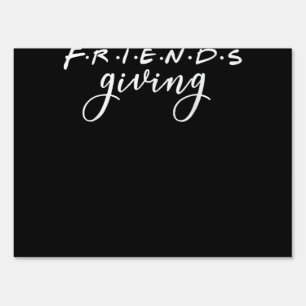 Friendsgiving Squad 2022 Funny Thanksgiving Friend Sign