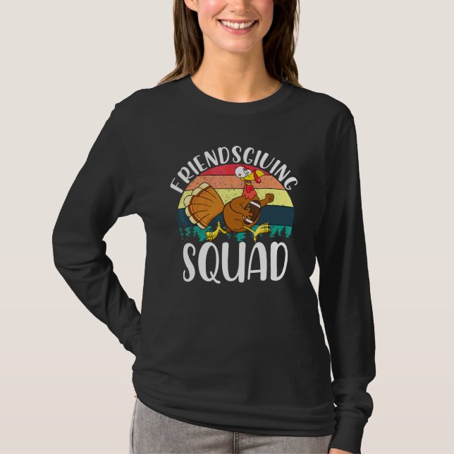 Friendsgiving Squad Tee Funny Thanksgiving Turkey  (Front)