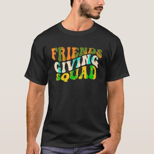 Friendsgiving Squad Thanksgiving Friends Giving Bo T-Shirt (Front)
