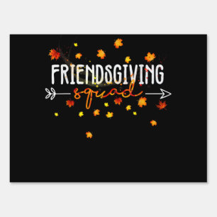 Friendsgiving Squad Thanksgiving Friendship Friend Sign