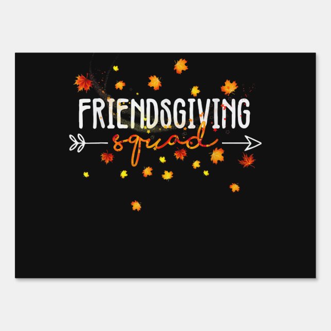 Friendsgiving Squad Thanksgiving Friendship Friend Sign (Front)
