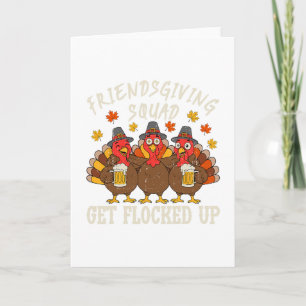 Friendsgiving Squad Turkey Thanksgiving Friends Dr Card