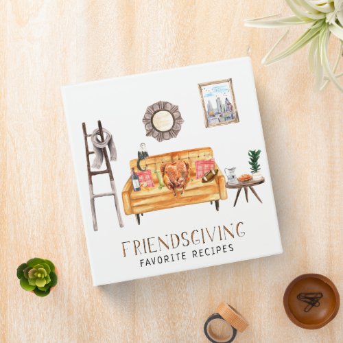 Friendsgiving Thanksgiving Favorite Recipes 3 Ring Binder