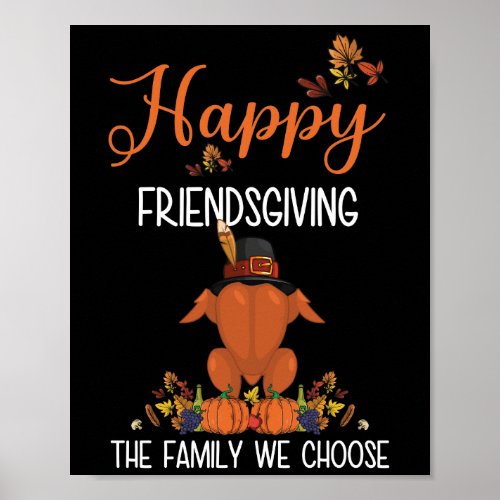 Friendsgiving Thanksgiving The Family We Choose Poster