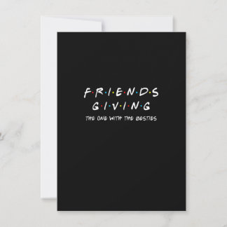 Friendsgiving The One With The Besties Friends Tha Invitation
