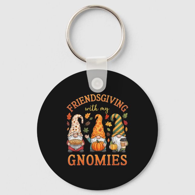 Friendsgiving With My Gnomies Friends Thanksgiving Keychain (Front)