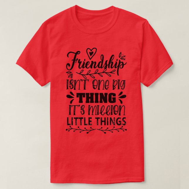 Friendship 2 Best Two Bff Friends Bestie Day Quote T-Shirt (Design Front)