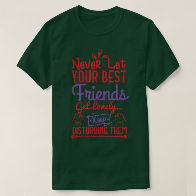 Friendship 2 Best Two Bff Friends Bestie Day Quote T-Shirt (Design Front)