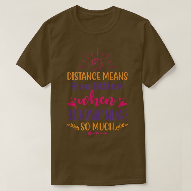 Friendship 2 Best Two Distance Bff Friends Bestie  T-Shirt (Design Front)