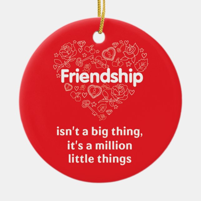 Friendship amazing quote red Circle Ornament (Front)
