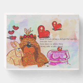 Friendship and a cake wooden box sign