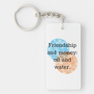 Friendship and money Quotes Keychain