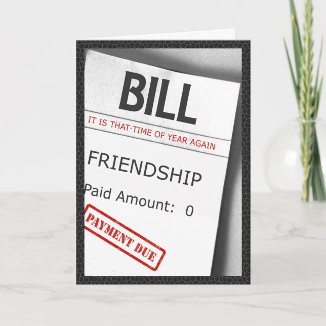Friendship Bill Humor Holiday Card (Front)