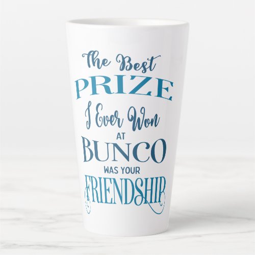 Friendship Bunco Best Prize Typography Blue Modern Latte Mug