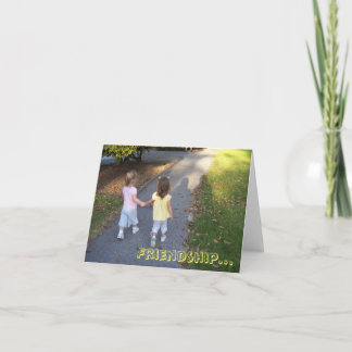 Friendship... Card