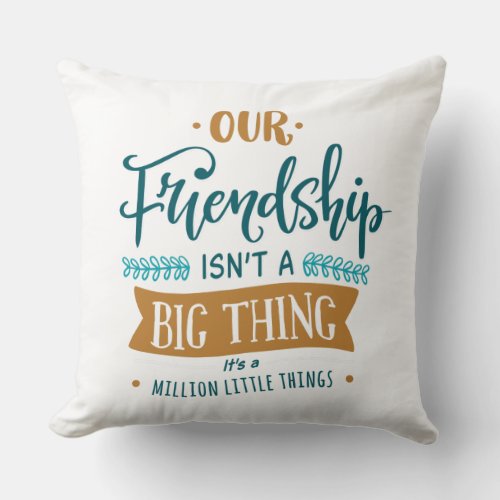 Friendship day big thing throw pillow