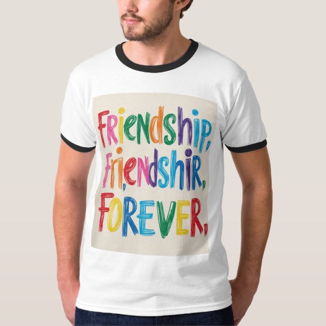 Friendship Forever T-Shirt Design (Zazzle) Rock yo (Front)
