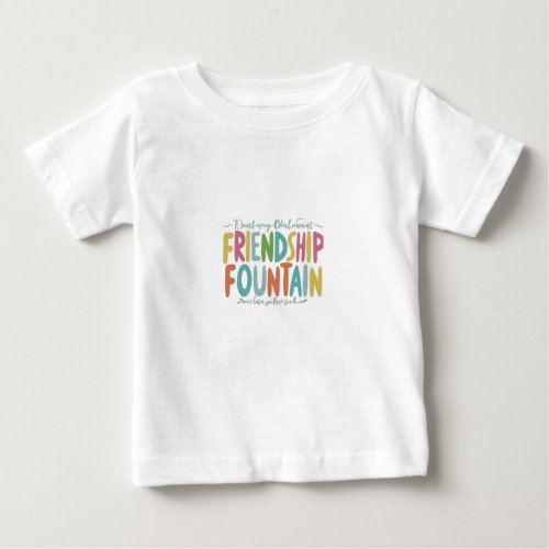 Friendship fountain baby T_Shirt