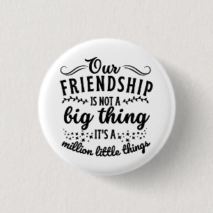 Friendship Funny Quote  Button