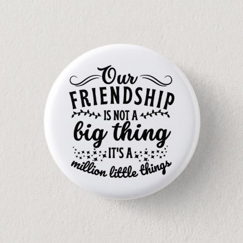 Friendship Funny Quote  Button