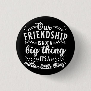 Friendship Funny Quote  Button