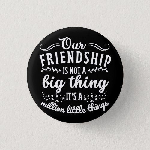Friendship Funny Quote  Button