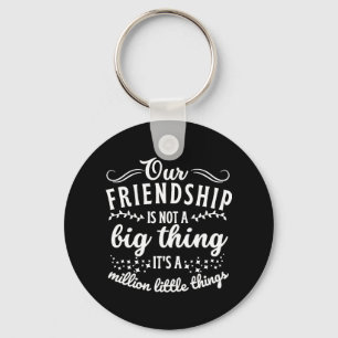 Friendship Funny Quote Keychain