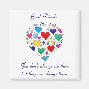 Friendship Gift Good friends are like stars Magnet