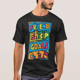Friendship Goals – Together Forever Tee