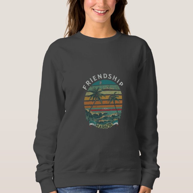 Friendship Harbor Sweatshirt (Front)