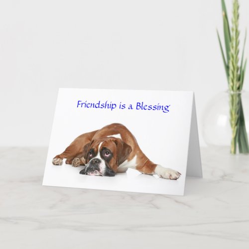 Friendship is a Blessing  Boxer Greeting  Card