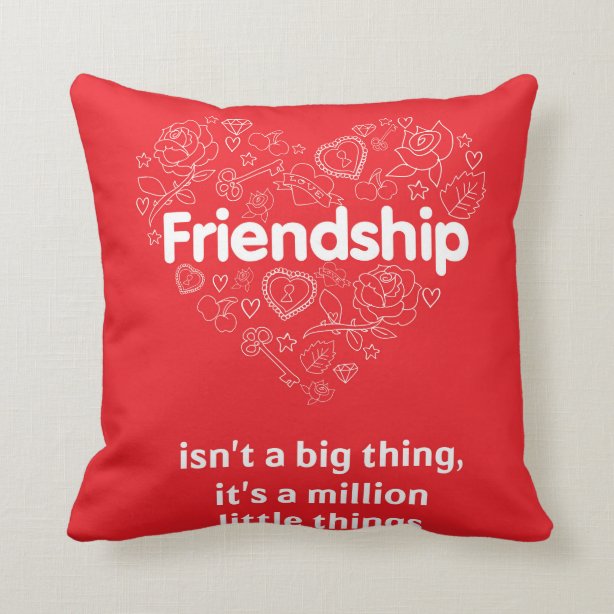 Friendship Quote Decorative & Throw Pillows Zazzle
