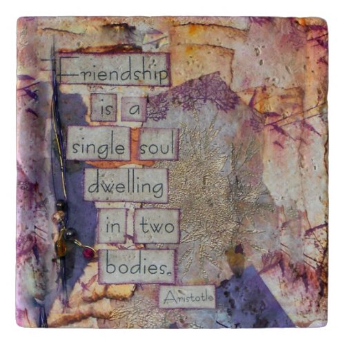 Friendship Is A Single Soul Mixed Media Art Quote Trivet