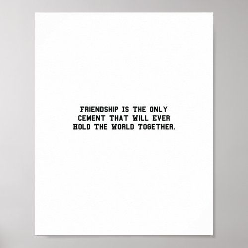 Friendship Is The Only Cement Funny friends Poster