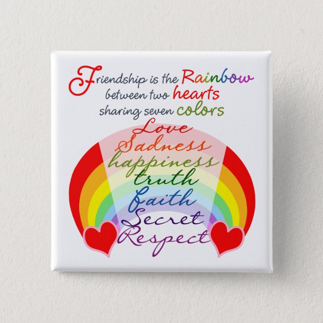 Friendship is the rainbow BFF Saying Design Button (Front)